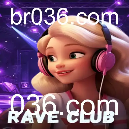 Explorando o Fenômeno do Jogo RaveClub e a Influência de 036.com